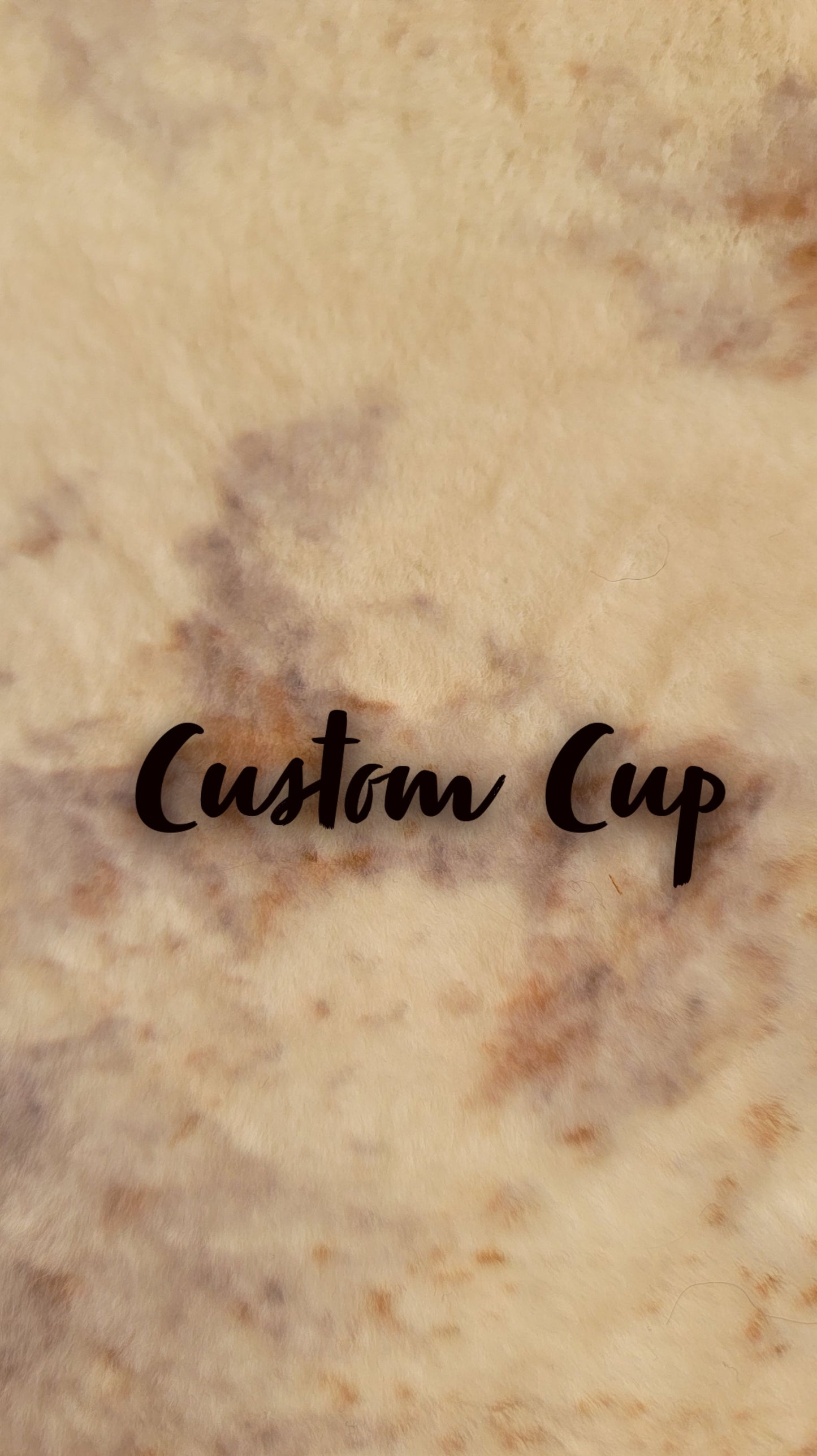 Custom Cup