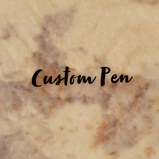 Custom pen
