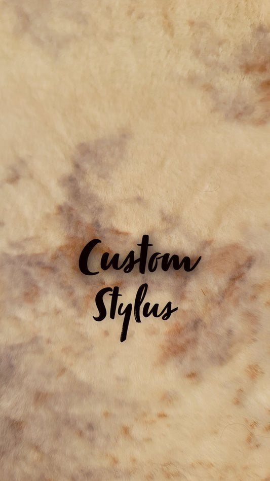 Custom Stylus